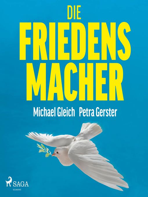 Title details for Die Friedensmacher by Michael Gleich - Available